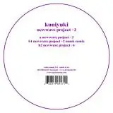 KUNIYUKI - Newwave Project #2
