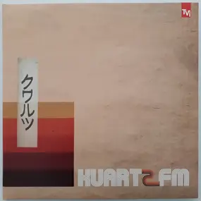 Kuartz - Kuartz FM