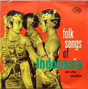 Kučerovci - Folk Songs Of Indonesia (And Other Countries)