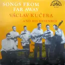 7inch Vinyl Single - Kučerovci - Songs From Far Away