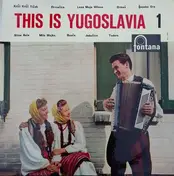 KUD "Ivan Goran Kovačić" - This Is Yugoslavia! - No. 1