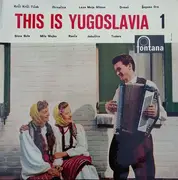 7inch Vinyl Single - KUD 'Ivan Goran Kovačić' Directed By Vladimir Škreblin - This Is Yugoslavia! - No. 1