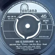 7inch Vinyl Single - KUD 'Ivan Goran Kovačić' Directed By Vladimir Škreblin - This Is Yugoslavia! - No. 1