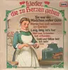 LP - Küchenlieder - Lieder die zu Herzen gehen