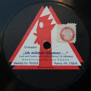 Künstlerkapelle Tino Valeria - Ich Möchte Träumen ... / Komm Mit Nach Varasdin ...