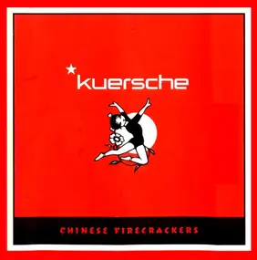 Kürsche - Chinese Firecrackers