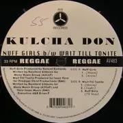 12inch Vinyl Single - Kulcha Don - Nuff Girls