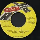 7inch Vinyl Single - Kulcha Knox - Pretty Gal Unoo Want