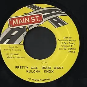 Kulcha Knox - Pretty Gal Unoo Want