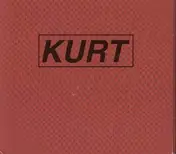 Kurt - same