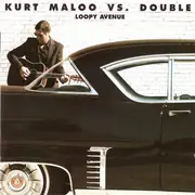 CD - Kurt Maloo vs. Double - Loopy Avenue