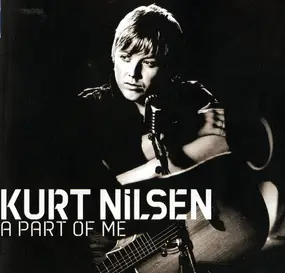 kurt nilsen - A Part of Me