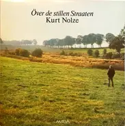 Kurt Nolze - Över De Stillen Straaten