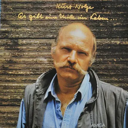 Kurt Nolze - Es Gibt Eine Mitte Im Leben...