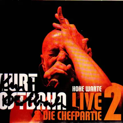 Kurt Ostbahn & Die Chefpartie - Hohe Warte Live 2