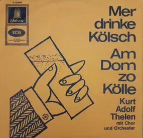 Kurt-Adolf Thelen - Mer Drinke Kölsch