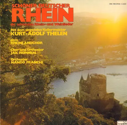 Kurt-Adolf Thelen, dem Rheinlandchor, a.o. - Schöner Deutscher Rhein