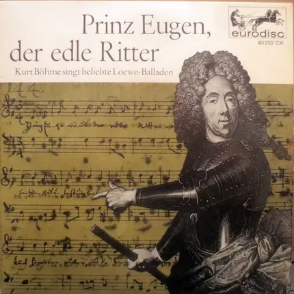 Kurt Böhme - Prinz Eugen, Der Edle Ritter