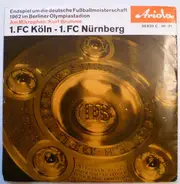 Kurt Brumme - 1.FC Köln - 1.FC Nürnberg - Endspiel um die deutsche Fußballmeisterschaft 1962