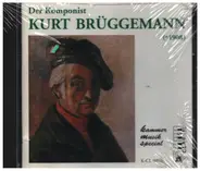 Kurt Brüggemann - Der Komponist Kurt Brüggemann