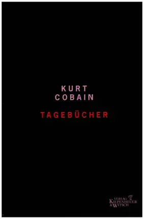 Kurt Cobain - Tagebücher