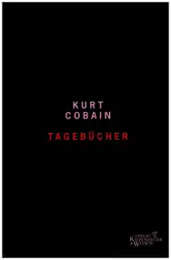 Kurt Cobain - Tagebücher