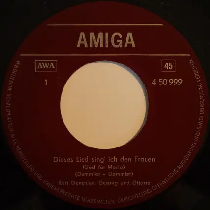 Kurt Demmler - Dieses Lied Sing' Ich Den Frauen / Liebste, Geht Es Dir Gut
