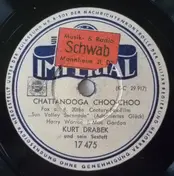 Kurt Drabek Und Sein Sextett - Chattanooga Choo-Choo / Dream