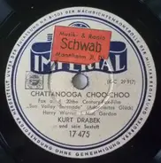 Kurt Drabek Und Sein Sextett - Chattanooga Choo-Choo / Dream