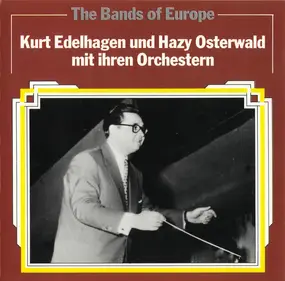 Kurt Edelhagen - Kurt Edelhagen Und Hazy Osterwald Mit Ihren Orchestern