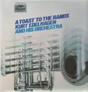 LP - Kurt Edelhagen and his Orchestra - A Toast To The Bands