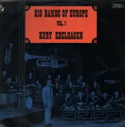 Kurt Edelhagen - Big Bands Of Europe Vol. I