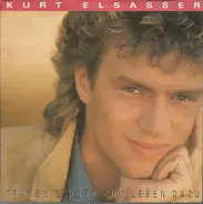 Kurt Elsasser - Tränen G'hörn Zum Leben Dazu