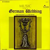 Kurt Englehof And His Orchestra - Music For A German Wedding