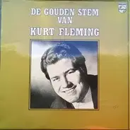Kurt Fleming - De Gouden Stem van Kurt Fleming