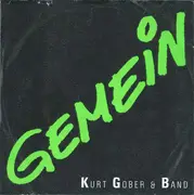 7inch Vinyl Single - Kurt Gober Band - Gemein