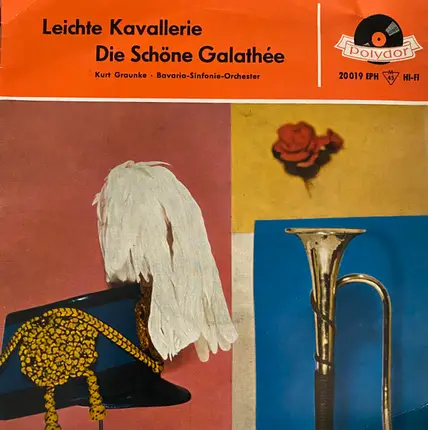 Kurt Graunke · Bavaria-Sinfonie-Orchester - Leichte Kavallerie / Die Schöne Galathée