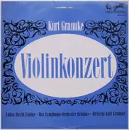 Kurt Graunke - Violinkonzert