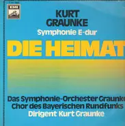 Kurt Graunke - Symphonie E-dur "Die Heimat"