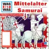 CD - Kurt Haderer - Was Ist Was • Mittelalter - Samurai