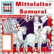 CD - Kurt Haderer - Was Ist Was • Mittelalter - Samurai