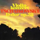 LP - Tschaikowsky - Violinkonzert D-dur Op. 35
