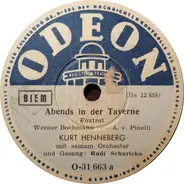 Kurt Henneberg Und Sein Orchester & Rudi Schuricke - Abends In Der Taverne / Spanische Musikanten