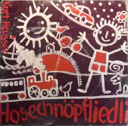 Kurt Heusser - Hosechnöpfliedli