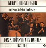 Kurt Hohenberger und sein Solisten-Orchester - Das Schönste von damals