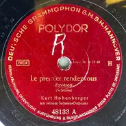 Kurt Hohenberger Und Seine Solisten - Le Premier Rendezvous / La Mer
