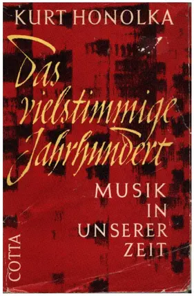 Kurt Honolka - Das vielstimmige Jahrhundert