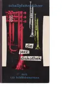 Kurt Kusenberg (Hg.) - Die Jazz-Diskothek