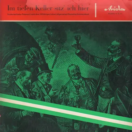 Kurt Kehrwieder / Friedrich Petzold / Reiner Suchsdorf / a.o. - Im tiefen Keller sitz' ich hier