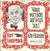 7inch Vinyl Single - Kurt Lauterbach - Ganz Verrückt Nach Mini Bin I